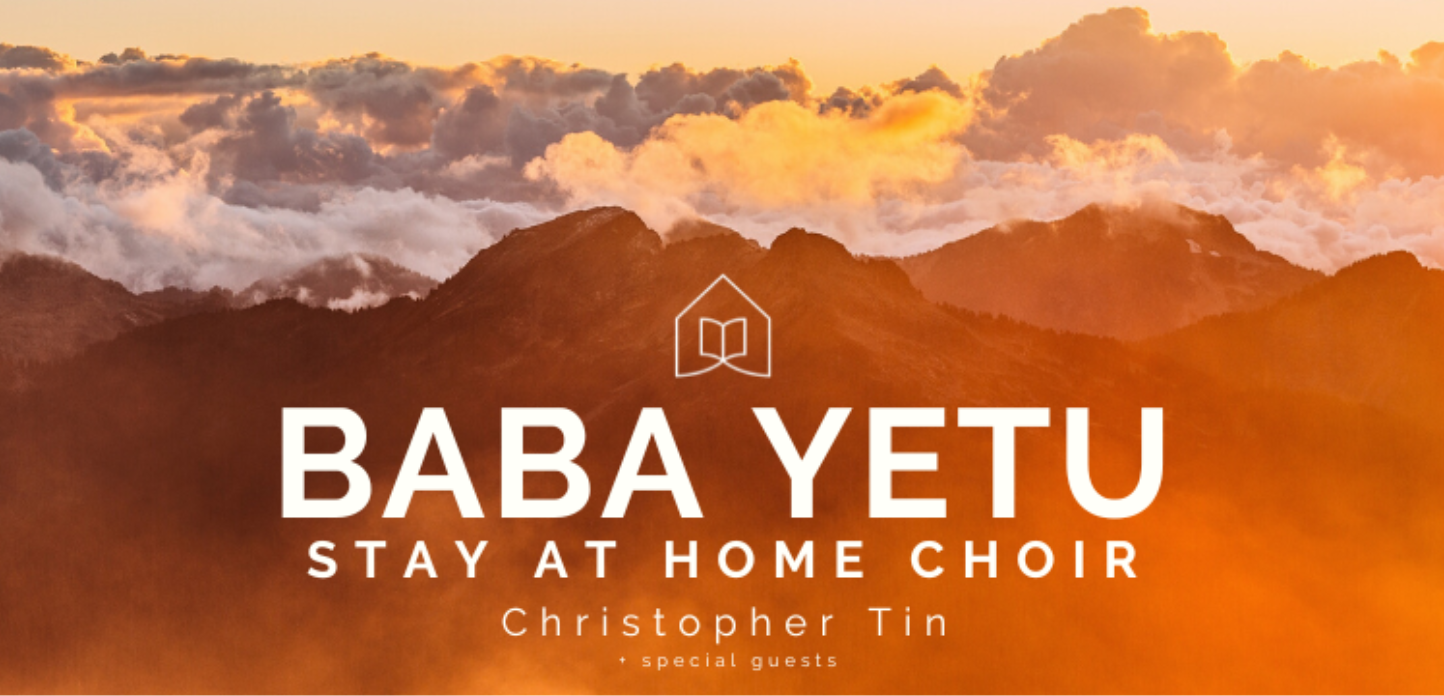 Stay At Home Choir - Baba Yetu